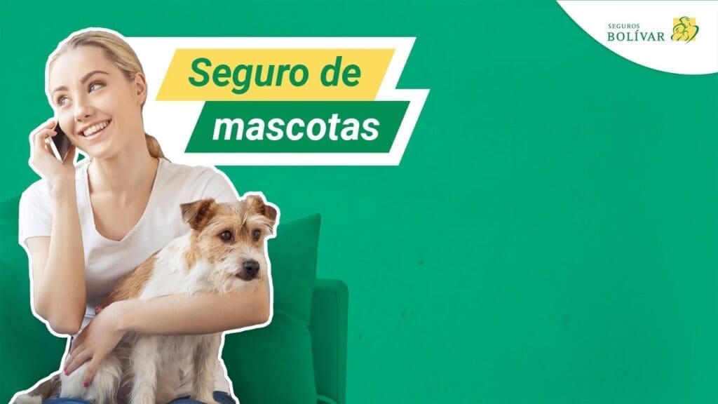 Seguros Bolivar como uno de los mejores seguros para perros en Colombia